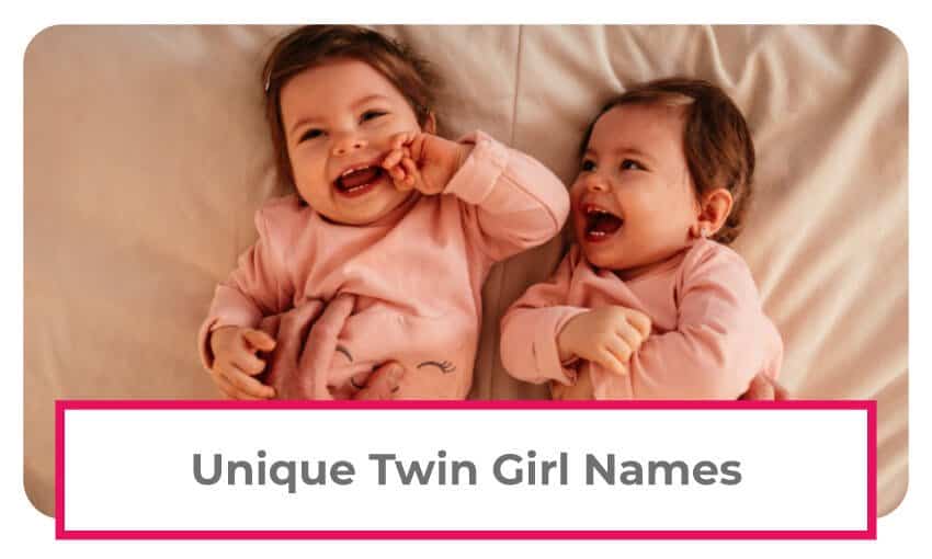 A collection of unique twin girl names. 